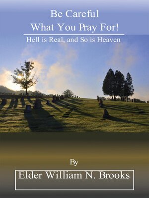 cover image of Be Careful What You Pray For!